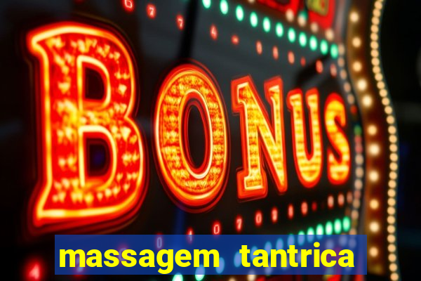 massagem tantrica cabo frio